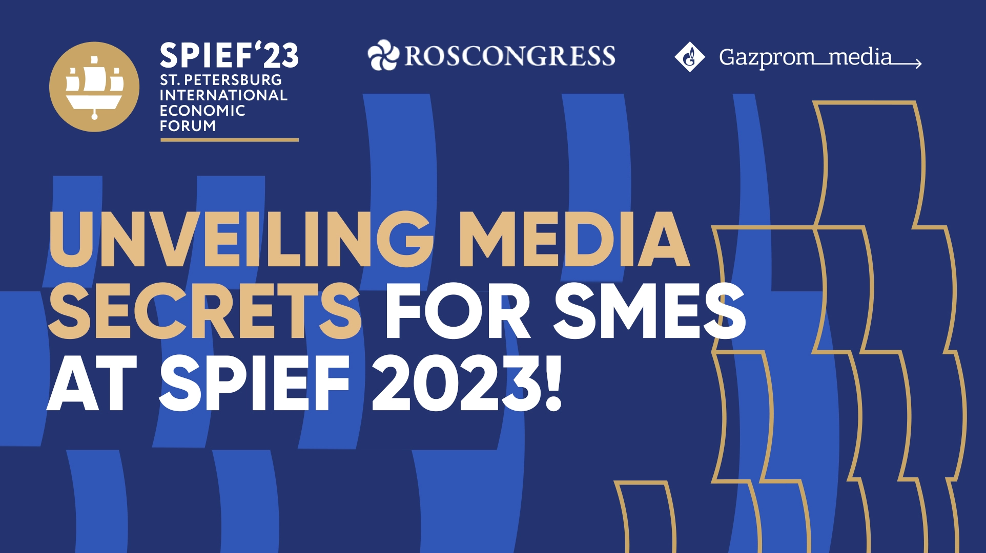 Unveiling Media Secrets for SMEs at SPIEF 2023! main photo